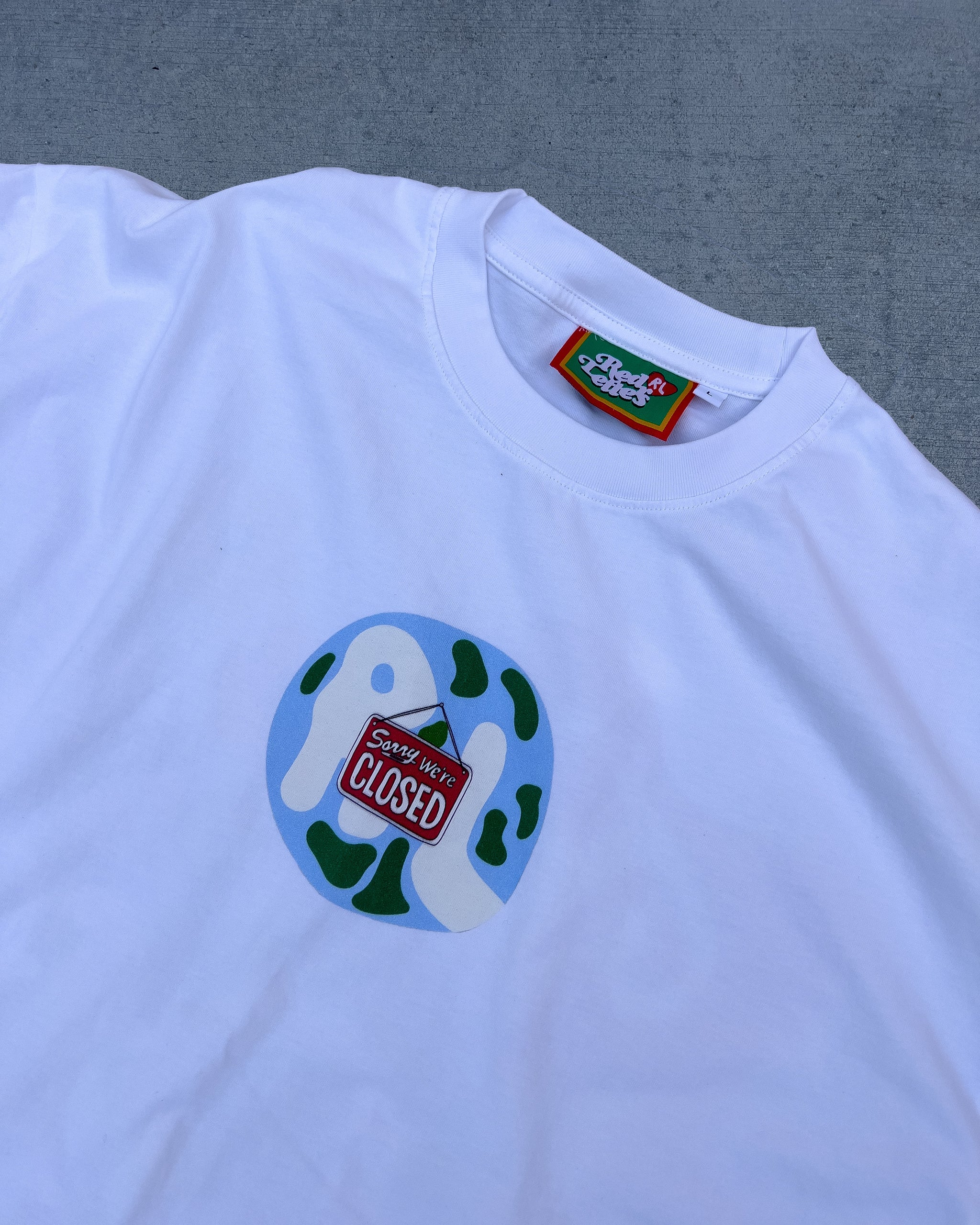 Sorry We're Closed Tee