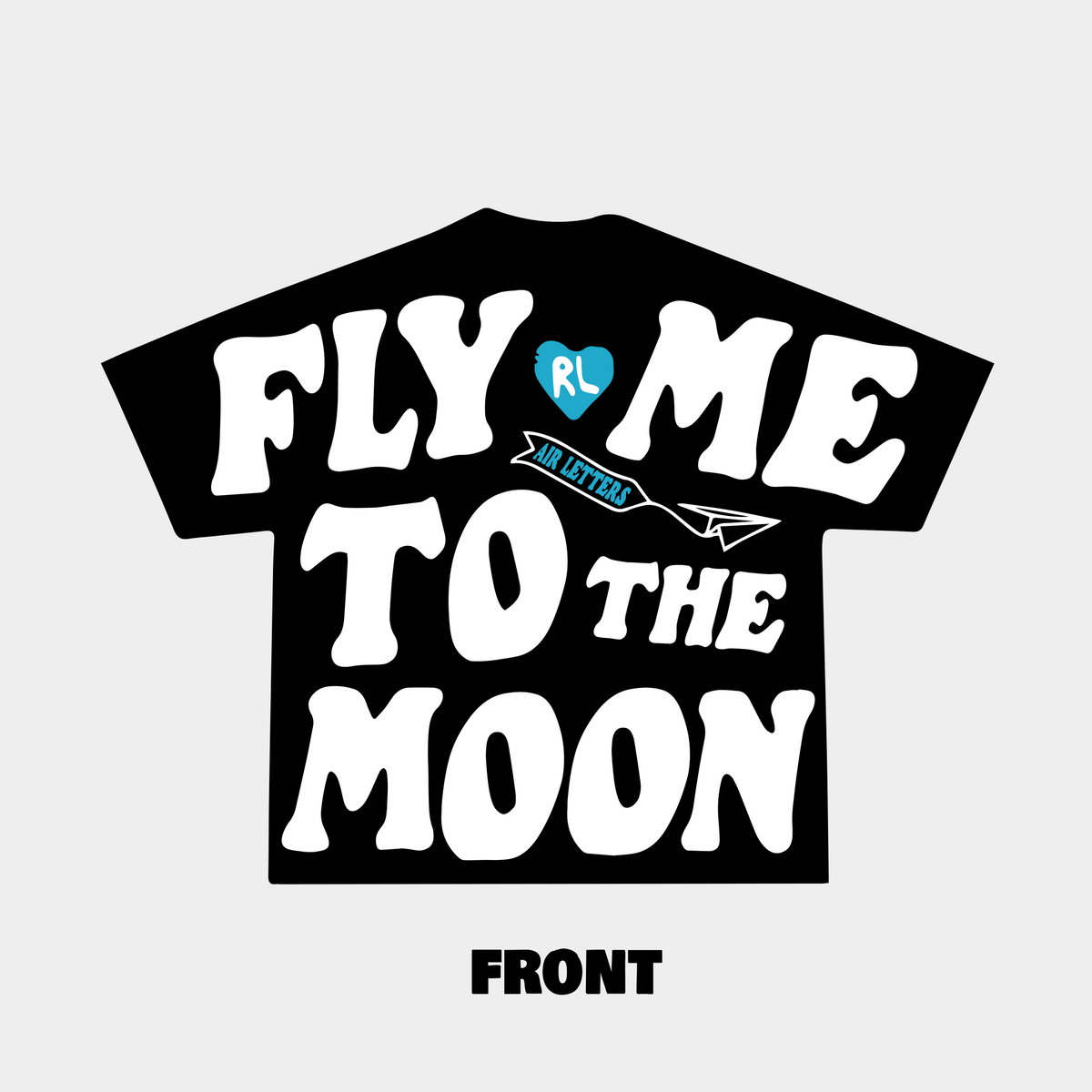 &quot;Fly Me To The Moon&quot; Tee - RED LETTERS