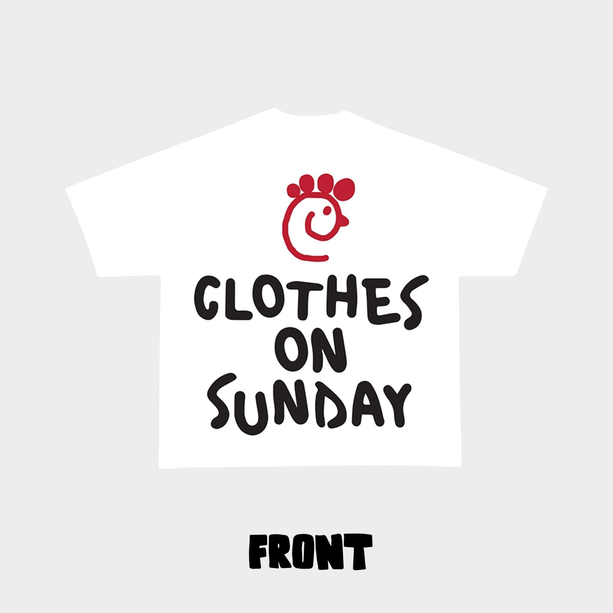 Clothes On Sunday Tee - RED LETTERS