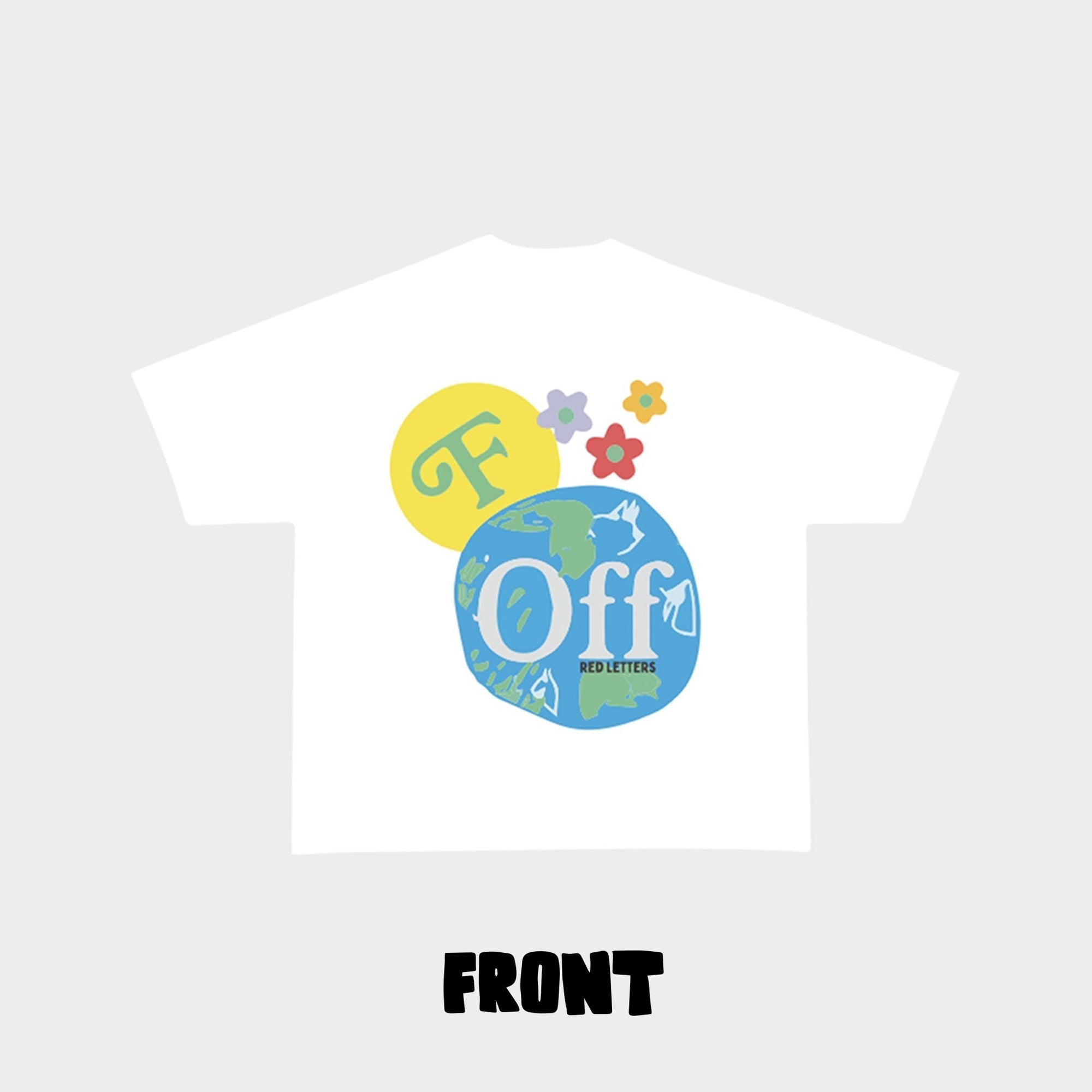 F Off Earth Tee - RED LETTERS