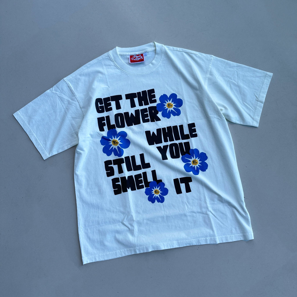 &quot;Get The Flower&quot; Tee - RED LETTERS