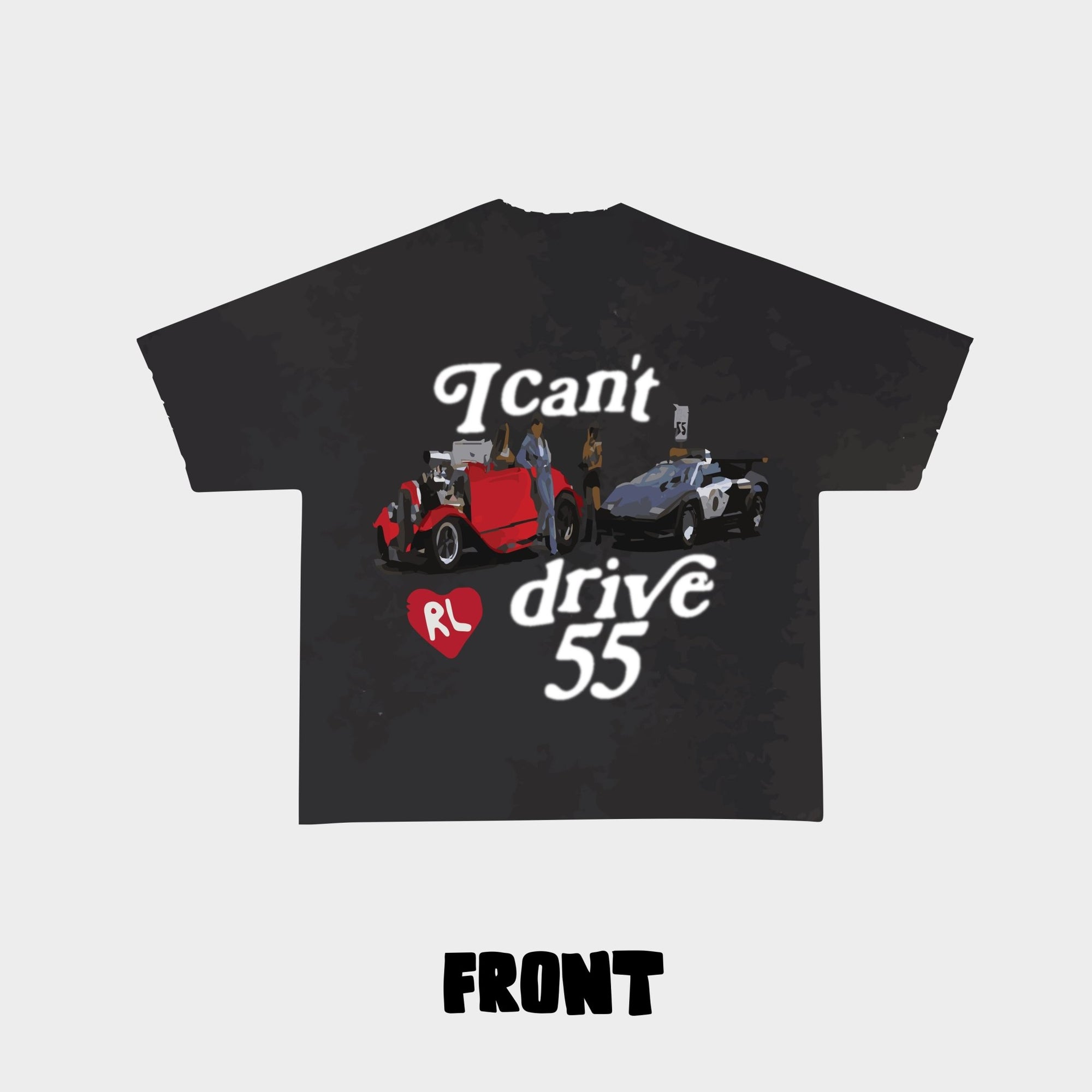 I Can't Drive 55 Vintage Tee - RED LETTERS