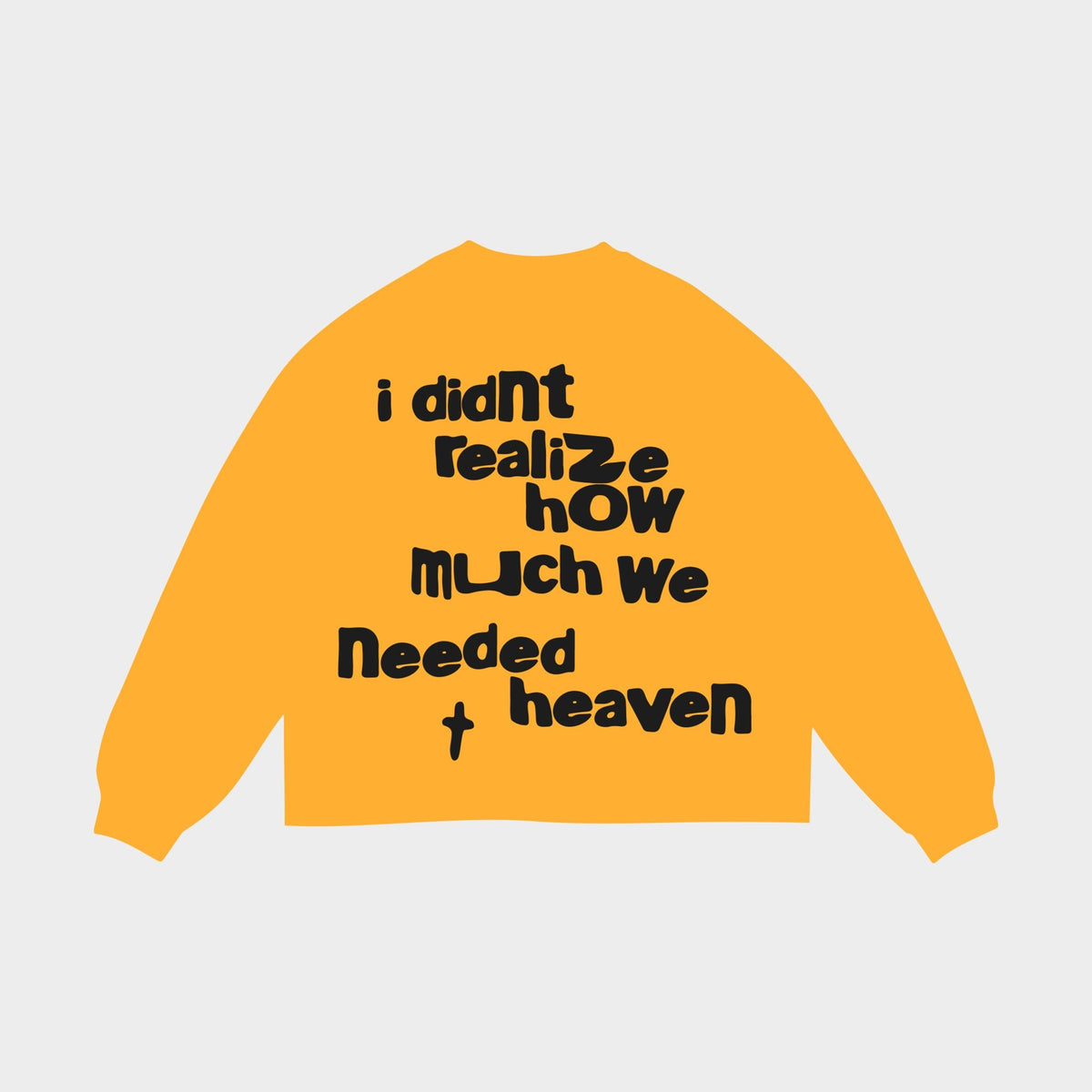 &quot;We Need Heaven&quot; Crewneck Sweatshirt - RED LETTERS