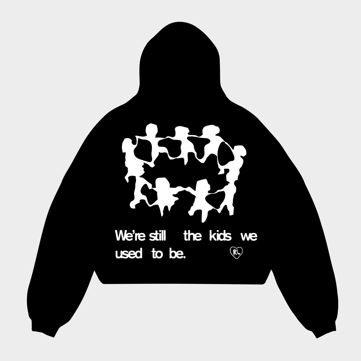 &quot;We&#39;re Still The Kids&quot; Hoodie - RED LETTERS