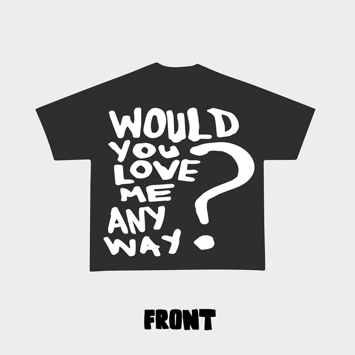 Would You? Tee - RED LETTERS