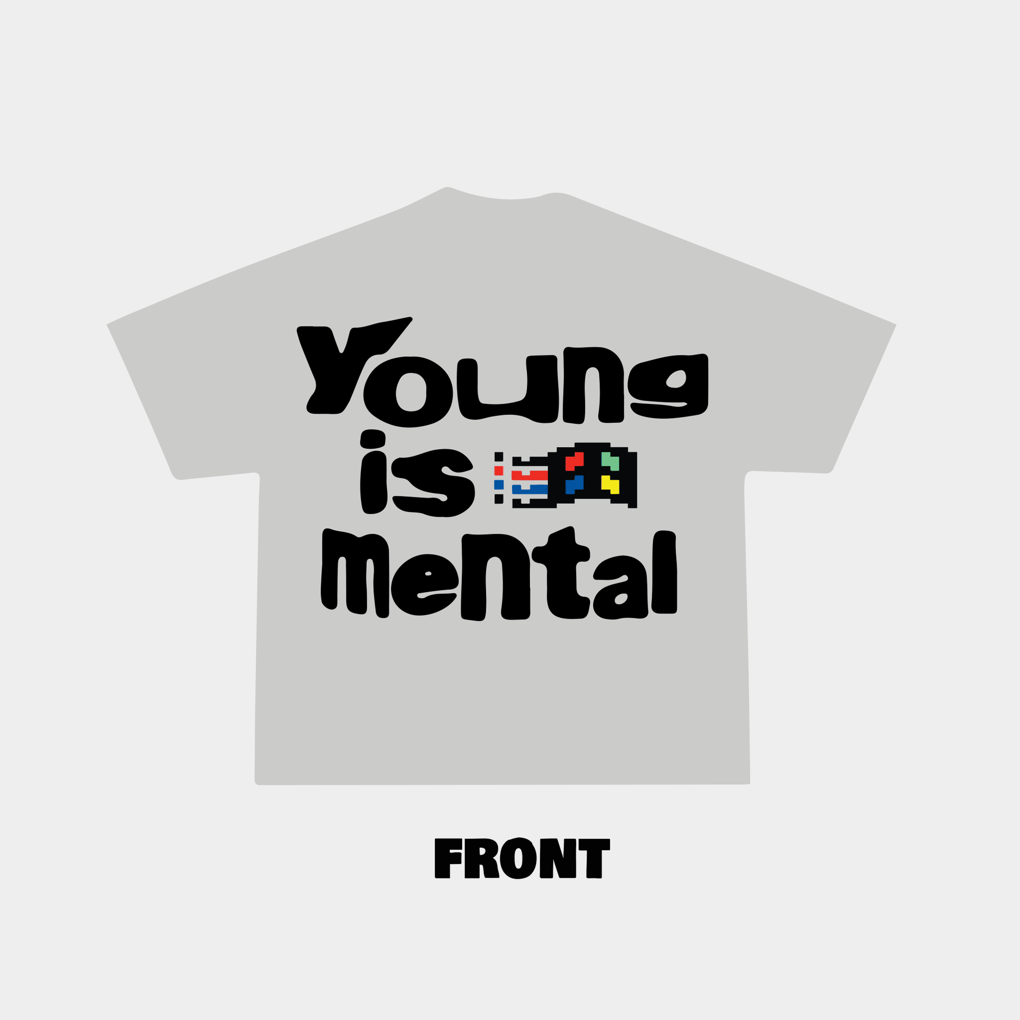 Young is Mental Tee - RED LETTERS